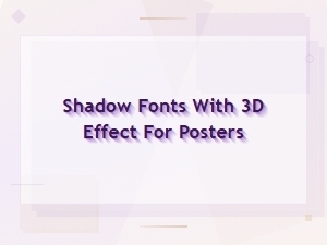 Free 3d Shadow Fonts for Stunning Poster Designs