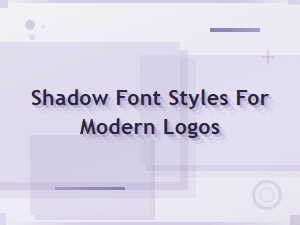Modern Shadow Font Styles for Bold Logo Design